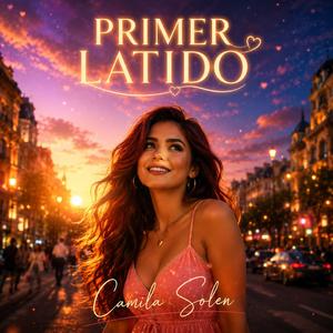 PRIMER LATIDO