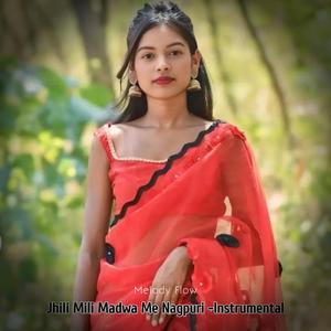 Jhili Mili Madwa Me Nagpuri -Instrumental