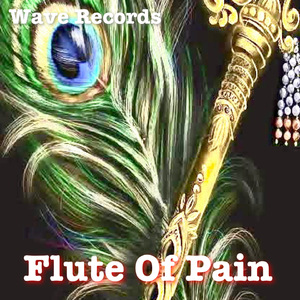 Flute Of Pain