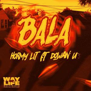 BALA (NO E TENENELA DE BOCA) (feat. Dowan)