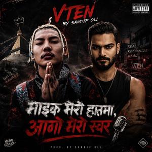 VTEN New Rap Songs 2026 माइक मेरो हातमा, आगो मेरो स्वर