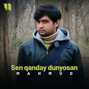 Sen qanday dunyosan