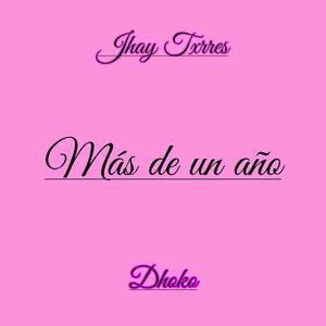 Mas De Un Año (feat. Dhoko)