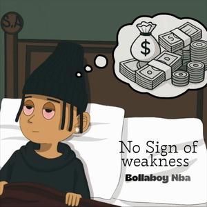 No Sign Of Weakness