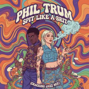 Spit Like a Brit (Cracking Jazz Mix)