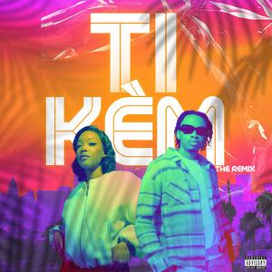 Ti kèm (feat. Vencie) (Remix)