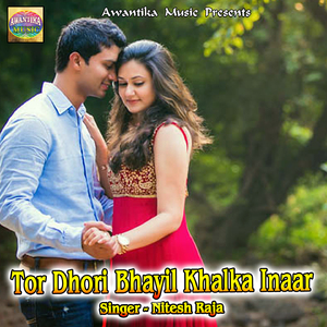 Tor Dhori Bhayil Khalka Inaar