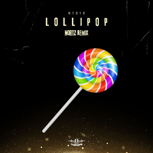 Lollipop (Nortz Remix)
