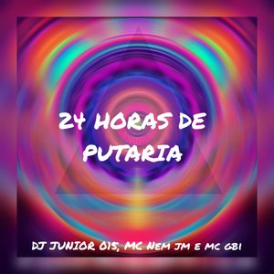 24 Horas de Putaria