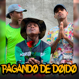Pagando de Doido