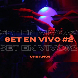 Set #2 (En vivo)