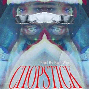 ChopStick