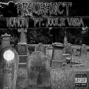 Resurrect (feat. Joolz Vega)