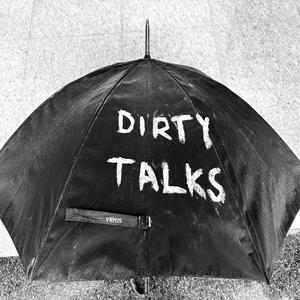 Dirty Talks