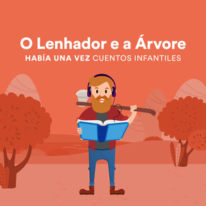 O Lenhador e a Árvore