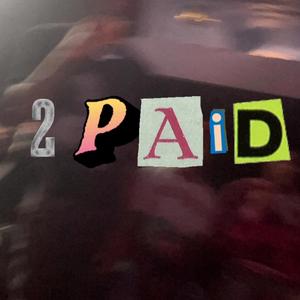 2PAID (feat. Ysn Bran)