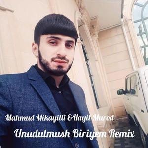 Unudulmush Biriyem (Hayit Murod Remix)