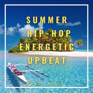 Summer Hip-Hop Energetic Upbeat