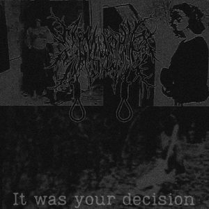 It Was Your Decision