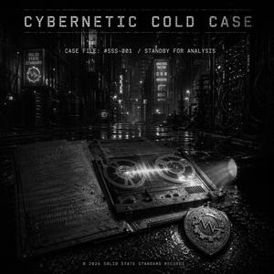 CYBERNETIC COLD CASE