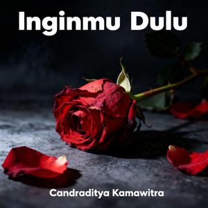 INGINMU DULU