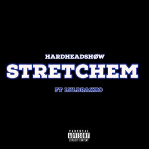 Stretchem (feat. luldraxko)