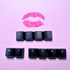 Just My Type