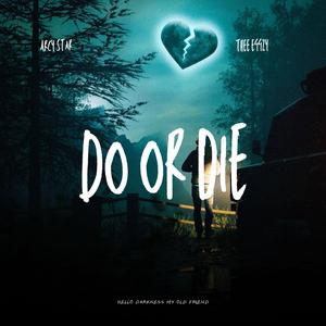 Do or Die (feat. Arcy Star)