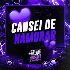 Cansei de Namorar