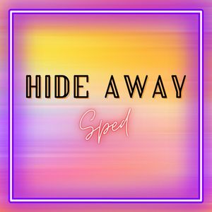 Where Do the Good Boys Go to Hide Away (Sped)