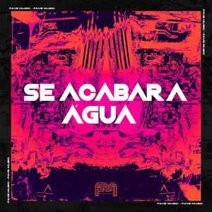 Se Acabar a Água