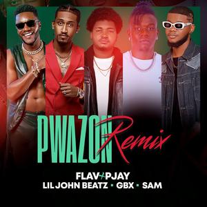 Pwazon (feat. Pjay, GBX Fricky, Sam Priviose & Lil John Beatz) (Remix)