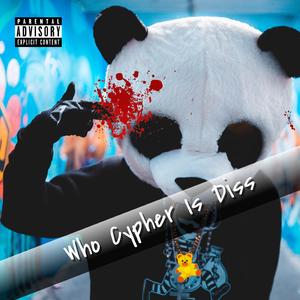 Who Cypher Is This (feat. GTP Daidoe, TheRealJimmy, Byrie Irving, Big Reny, Foe P4PA, Chewy Lo, LaD, Geechapo, Jody Greezy, T. Vell, B. Wills, Big Taz & Bossman Biggs)