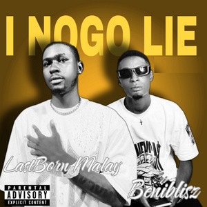 I NO GO LIE