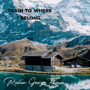 Train to Where I Belong