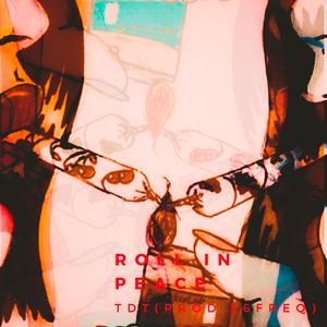 Roll in Peace (feat. 56Freq)
