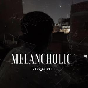 MELANCHOLIC