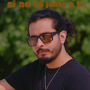 Si No Es Junto a Ti
