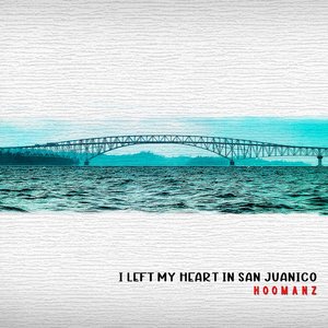 I Left My Heart In San Juanico