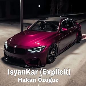 IsyanKar（Explicit）