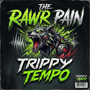 The rawr pain