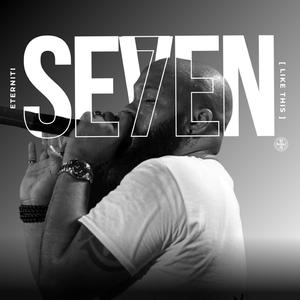 Seven (Like This)