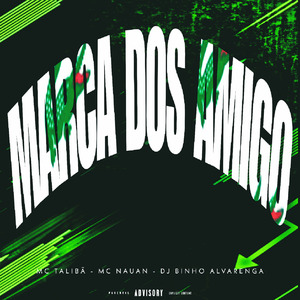 Marca dos Amigo (Super Slowed)