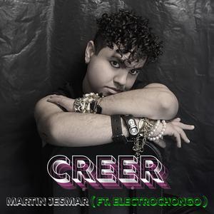 CREER (feat. Electrochongo)