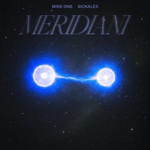 MERIDIANI (feat. sickalex)