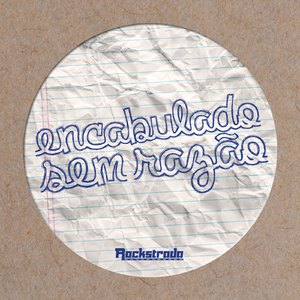 Encabulado Sem Razão