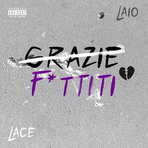 Grazie / F*ttiti (feat. Laio)