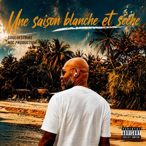 Une Saison blanche et sèche