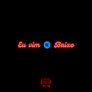 Eu Vim de Baixo (Remix)
