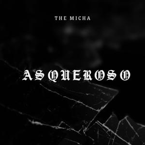 asqueroso